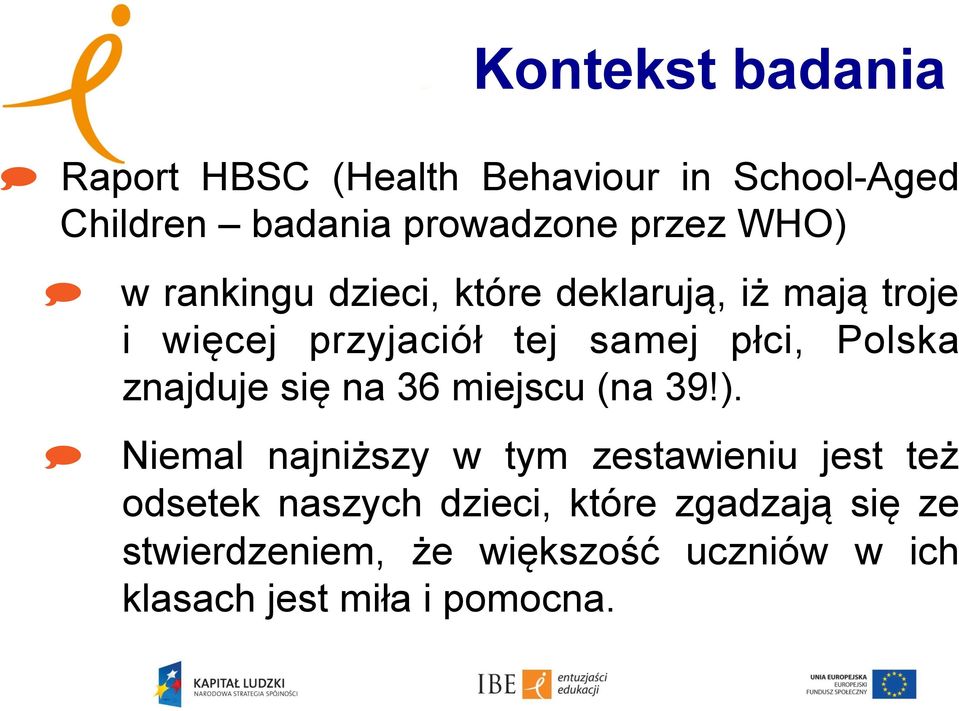 znajduje się na 36 miejscu (na 39!).