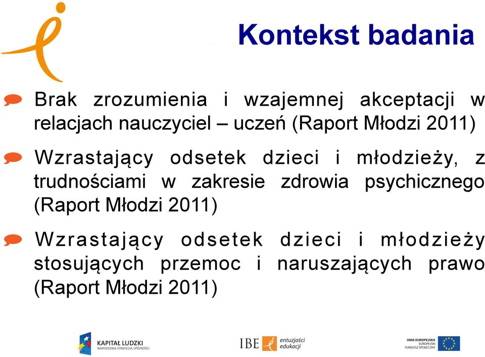 z trudnościami w zakresie zdrowia psychicznego (Raport Młodzi 2011)