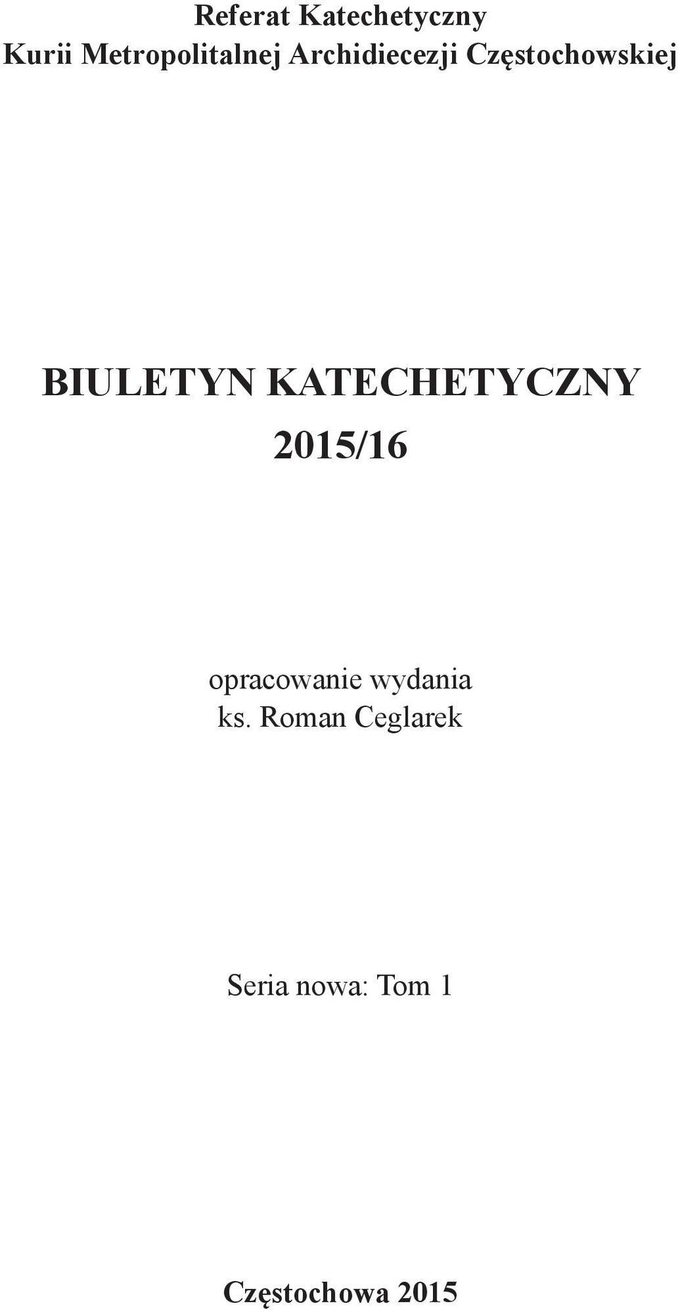 KATECHETYCZNY 2015/16 opracowanie wydania ks.