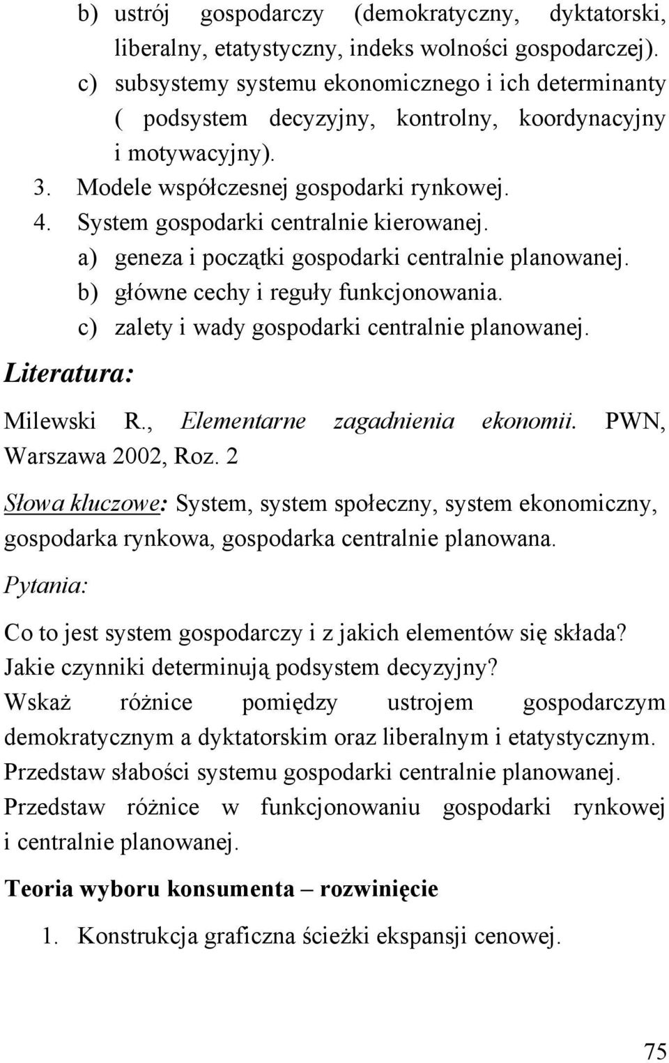 System gospodarki centralnie kierowanej. a) geneza i początki gospodarki centralnie planowanej. b) główne cechy i reguły funkcjonowania. c) zalety i wady gospodarki centralnie planowanej.