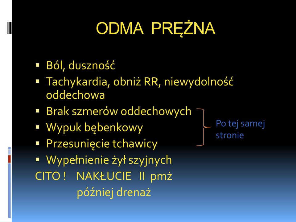 bębenkowy Przesunięcie tchawicy Wypełnienie żył