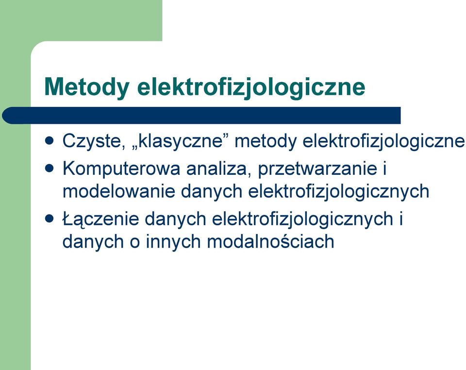 i modelowanie danych elektrofizjologicznych Łączenie