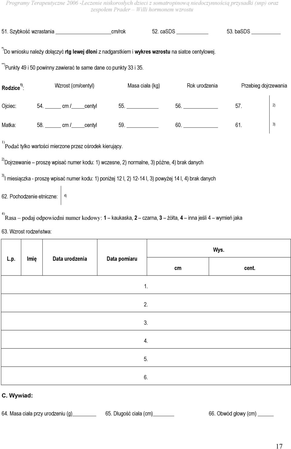 cm / centyl 59. 60. 61. 3) 1) Podać tylko wartości mierzone przez ośrodek kierujący.