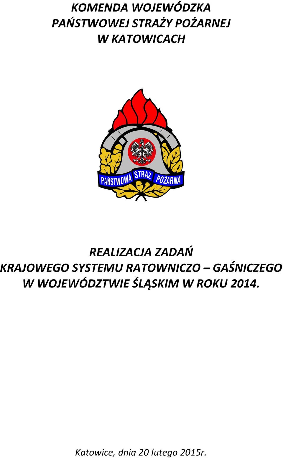 SYSTEMU RATOWNICZO GAŚNICZEGO W WOJEWÓDZTWIE