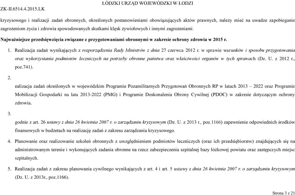 Realizacja zadań wynikających z rozporządzenia Rady Ministrów z dnia 27 czerwca 2012 r.