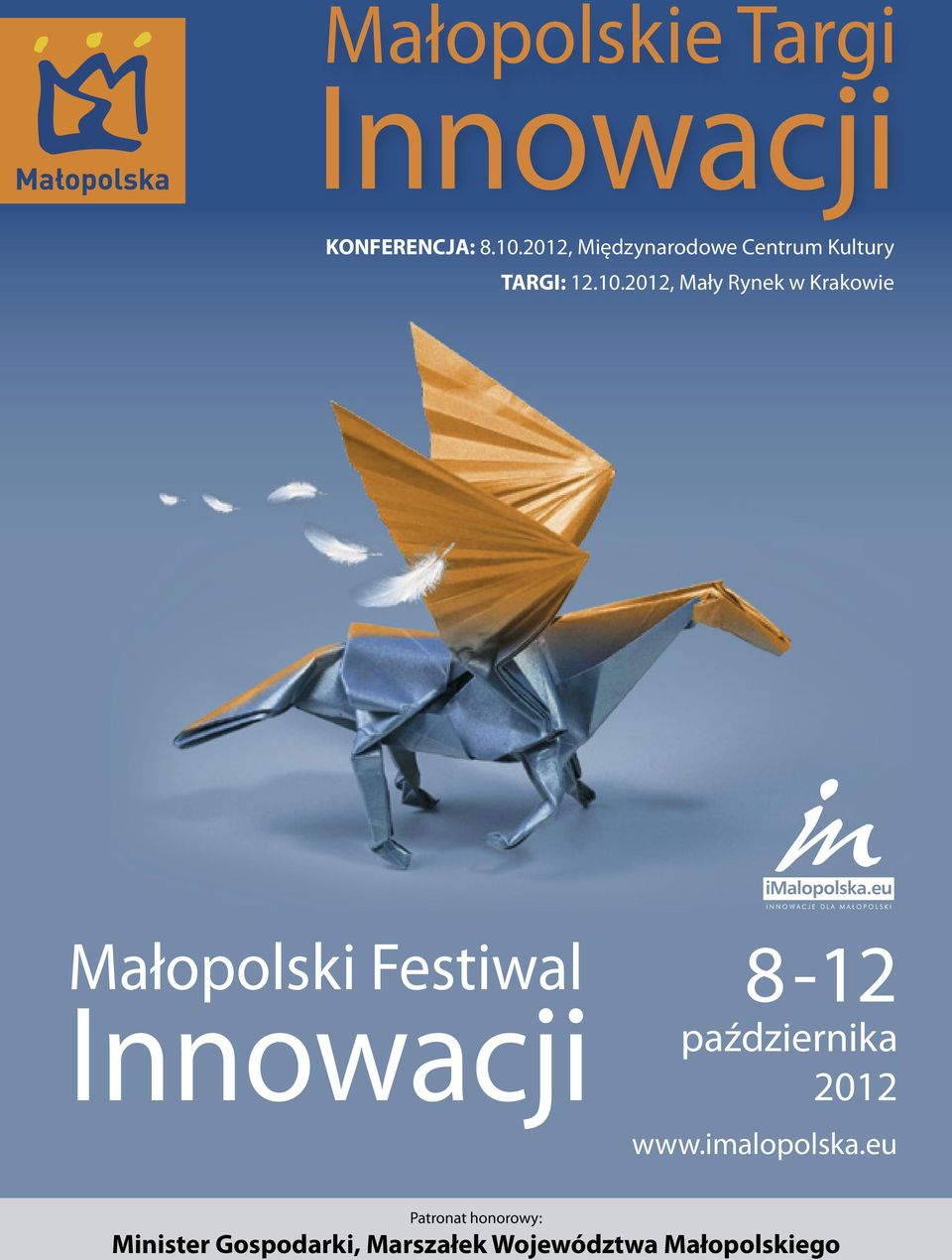 2012, Mały Rynek w Krakowie Małopolski Festiwal Innowacji 8-12