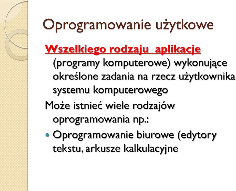 systemu komputerowego Może istnieć wiele rodzajów