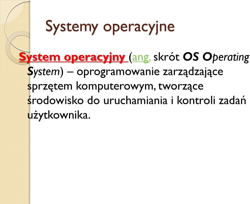 zarządzające sprzętem komputerowym, tworzące