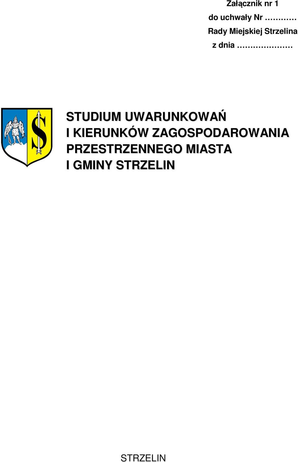 UWARUNKOWAŃ I KIERUNKÓW