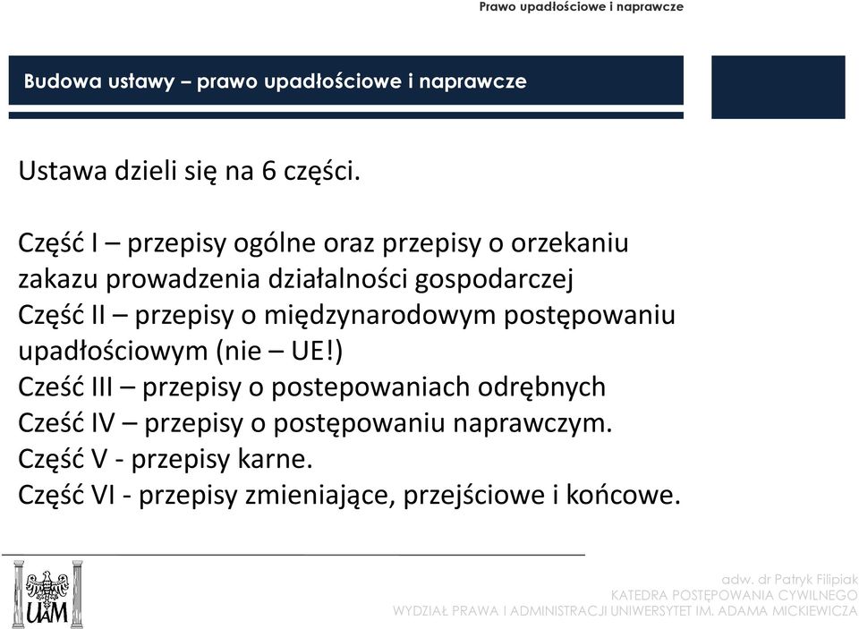 przepisy o międzynarodowym postępowaniu upadłościowym (nie UE!