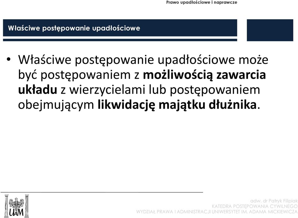 postępowaniem z możliwością zawarcia układu z