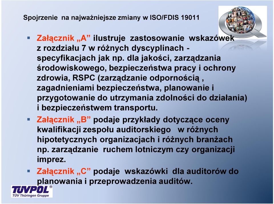 do utrzymania zdolności do działania) i bezpieczeństwem transportu.