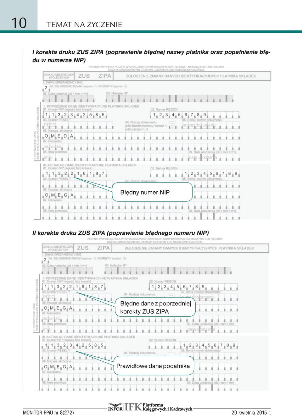 druku ZUS ZIPA (poprawienie błędnego numeru NIP) Błędne dane z poprzedniej