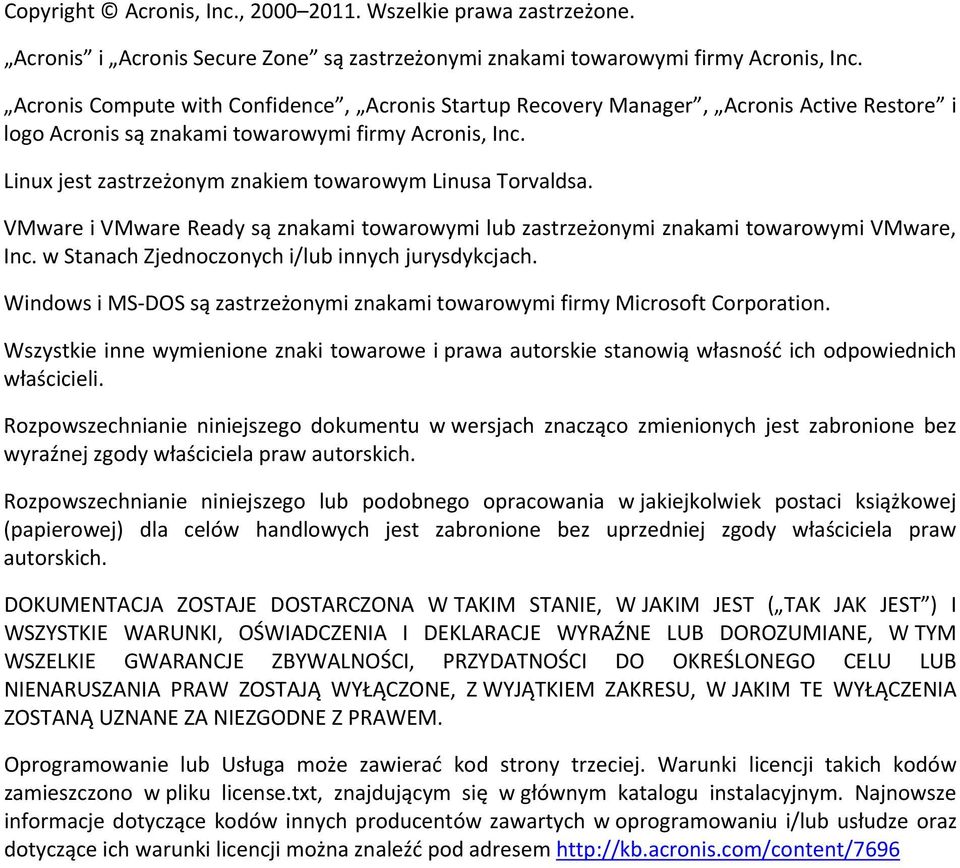 Linux jest zastrzeżonym znakiem towarowym Linusa Torvaldsa. VMware i VMware Ready są znakami towarowymi lub zastrzeżonymi znakami towarowymi VMware, Inc.