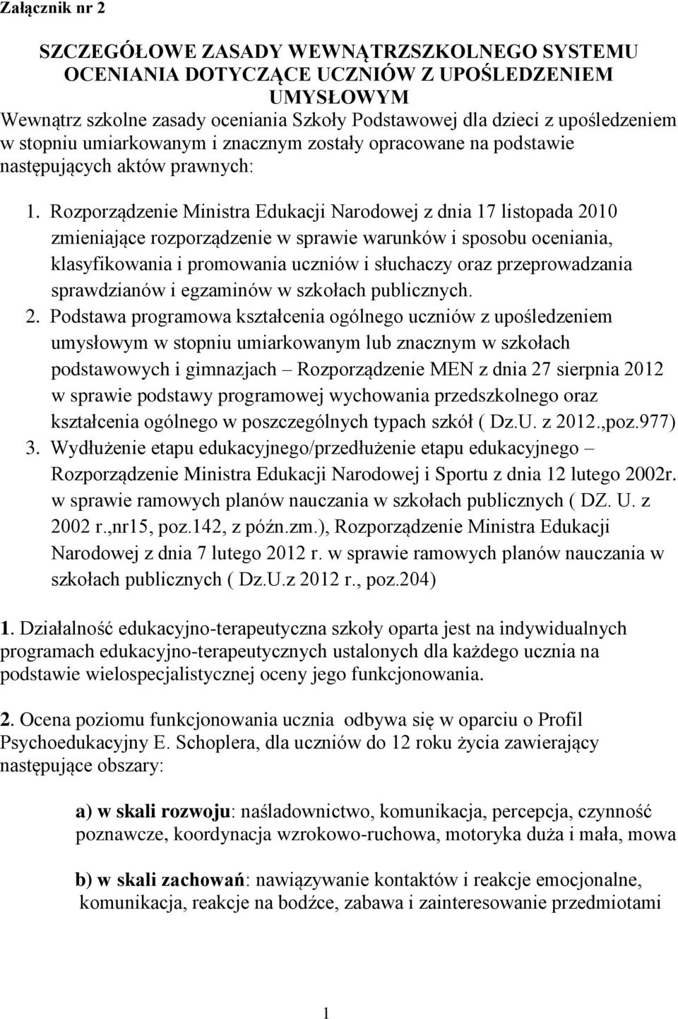 Rozporządzenie Ministra Edukacji Narodowej z dnia 17 listopada 2010 zmieniające rozporządzenie w sprawie warunków i sposobu oceniania, klasyfikowania i promowania uczniów i słuchaczy oraz