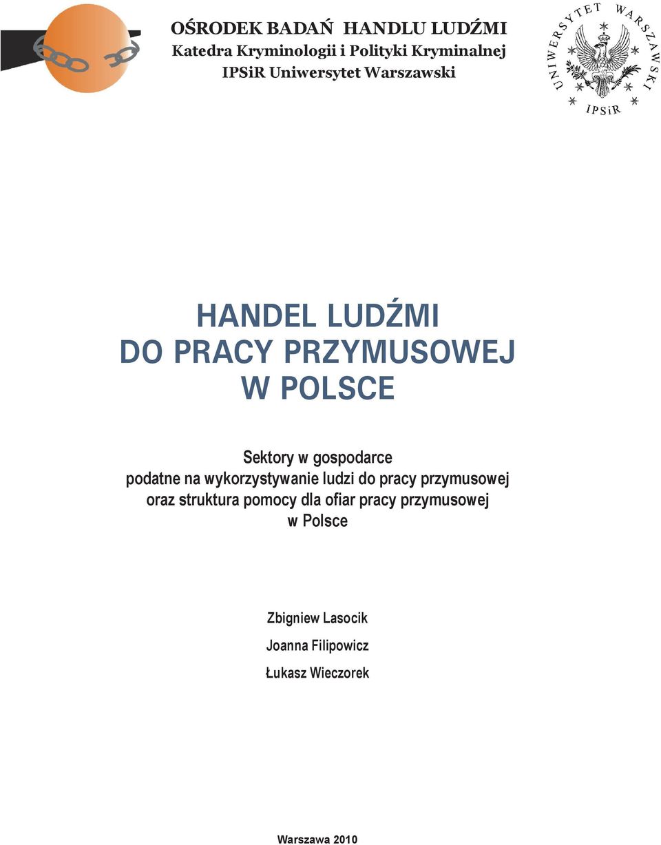 Polsce Sektory w gospodarce podatne na wykorzystywanie ludzi do pracy przymusowej oraz struktura