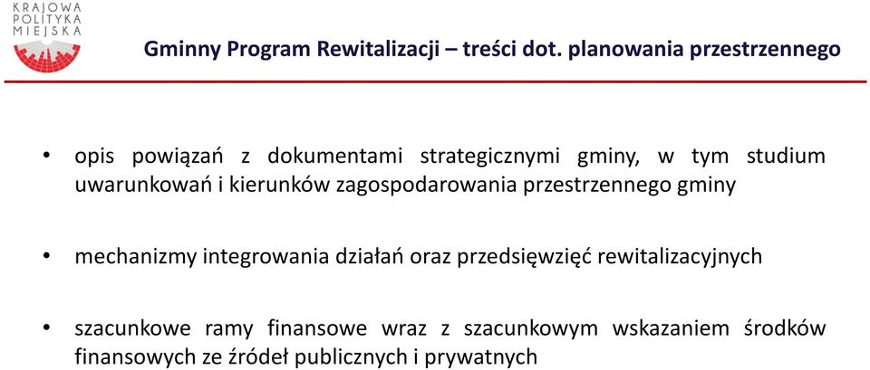 uwarunkowań i kierunków zagospodarowania przestrzennego gminy mechanizmy integrowania