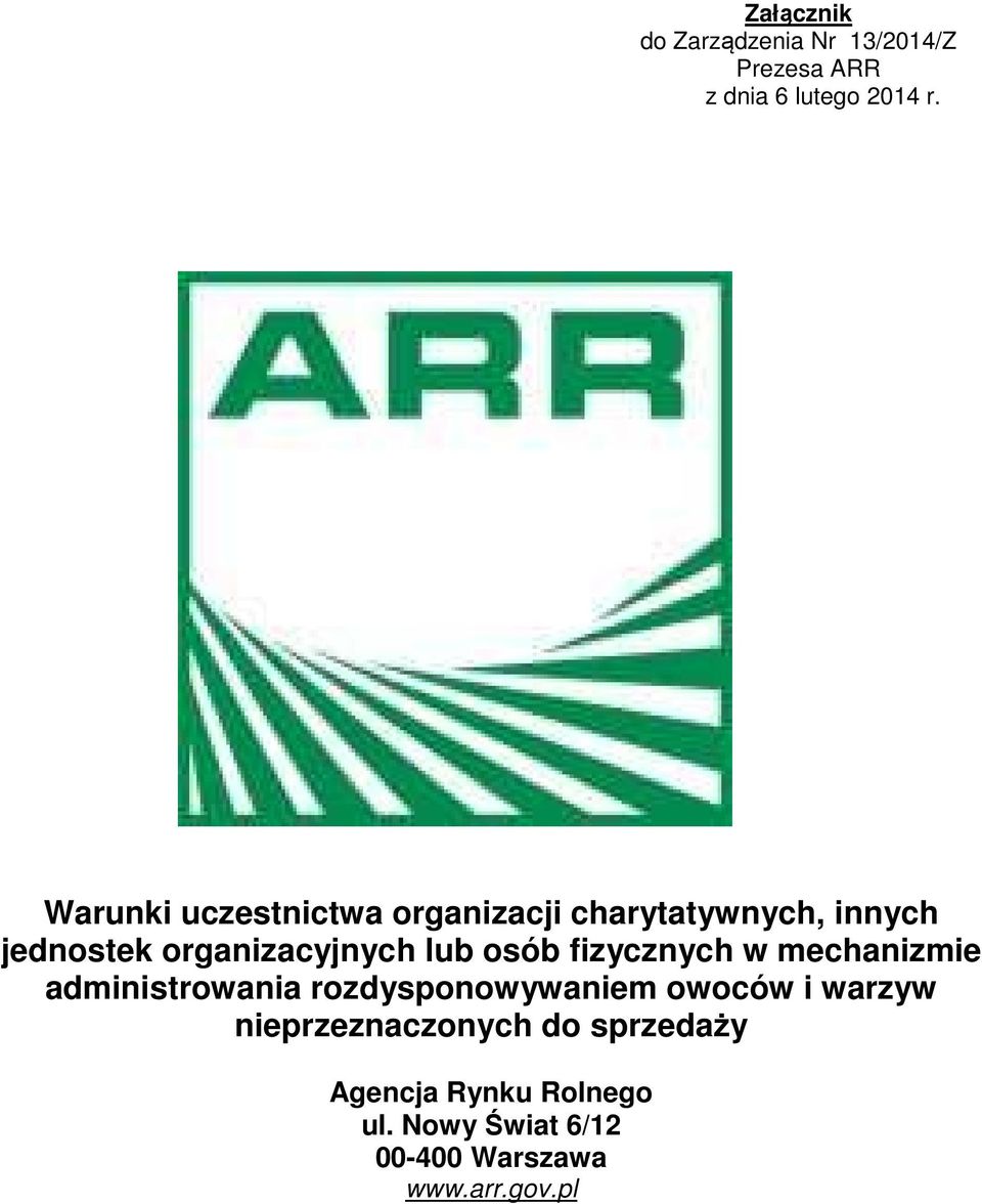 osób fizycznych w mechanizmie administrowania rozdysponowywaniem owoców i warzyw