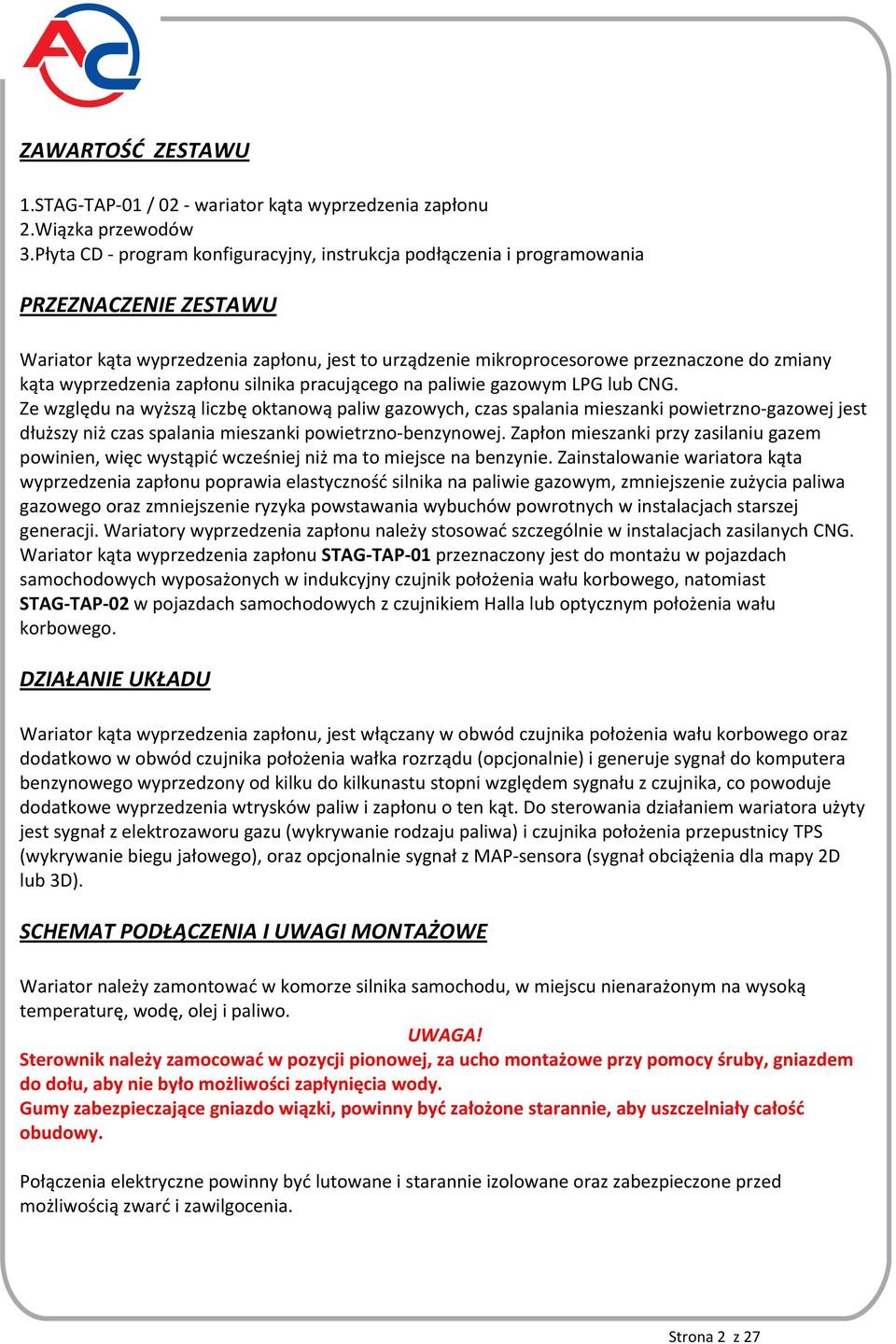 wyprzedzenia zapłonu silnika pracującego na paliwie gazowym LPG lub CNG.