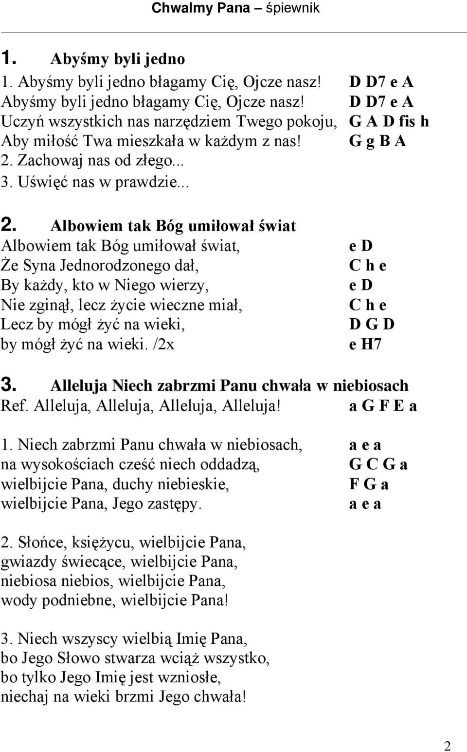 Zachowaj nas od złego... 3. Uświęć nas w prawdzie... 2.