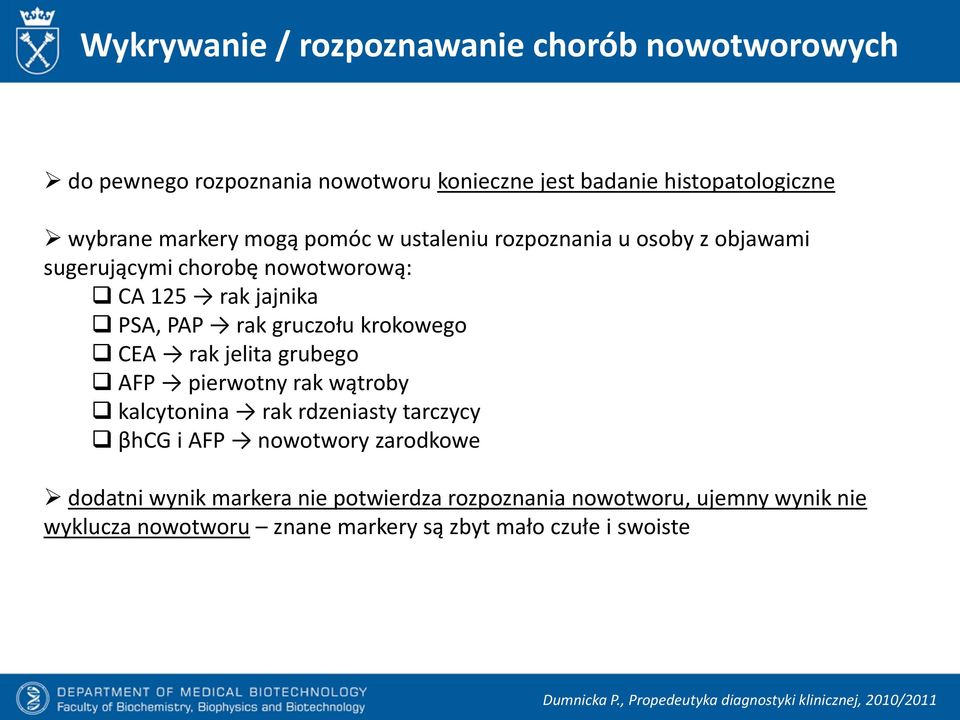 gruczołu krokowego CEA rak jelita grubego AFP pierwotny rak wątroby kalcytonina rak rdzeniasty tarczycy βhcg i AFP nowotwory