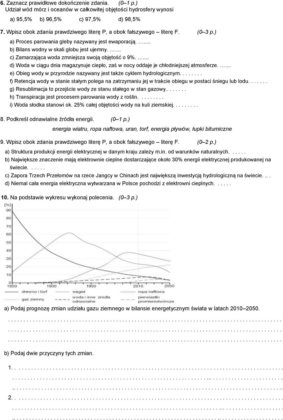 ... c) Zamarzająca woda zmniejsza swoją objętość o 9%.... d) Woda w ciągu dnia magazynuje ciepło, zaś w nocy oddaje je chłodniejszej atmosferze.