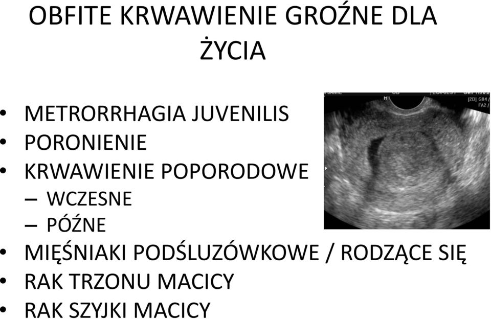 POPORODOWE WCZESNE PÓŹNE MIĘŚNIAKI