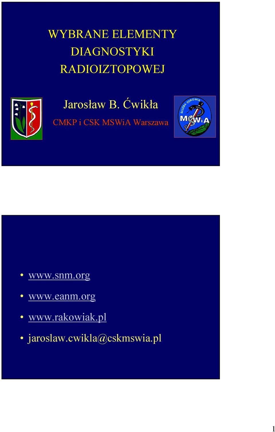 Ćwikła CMKP i CSK MSWiA Warszawa www.