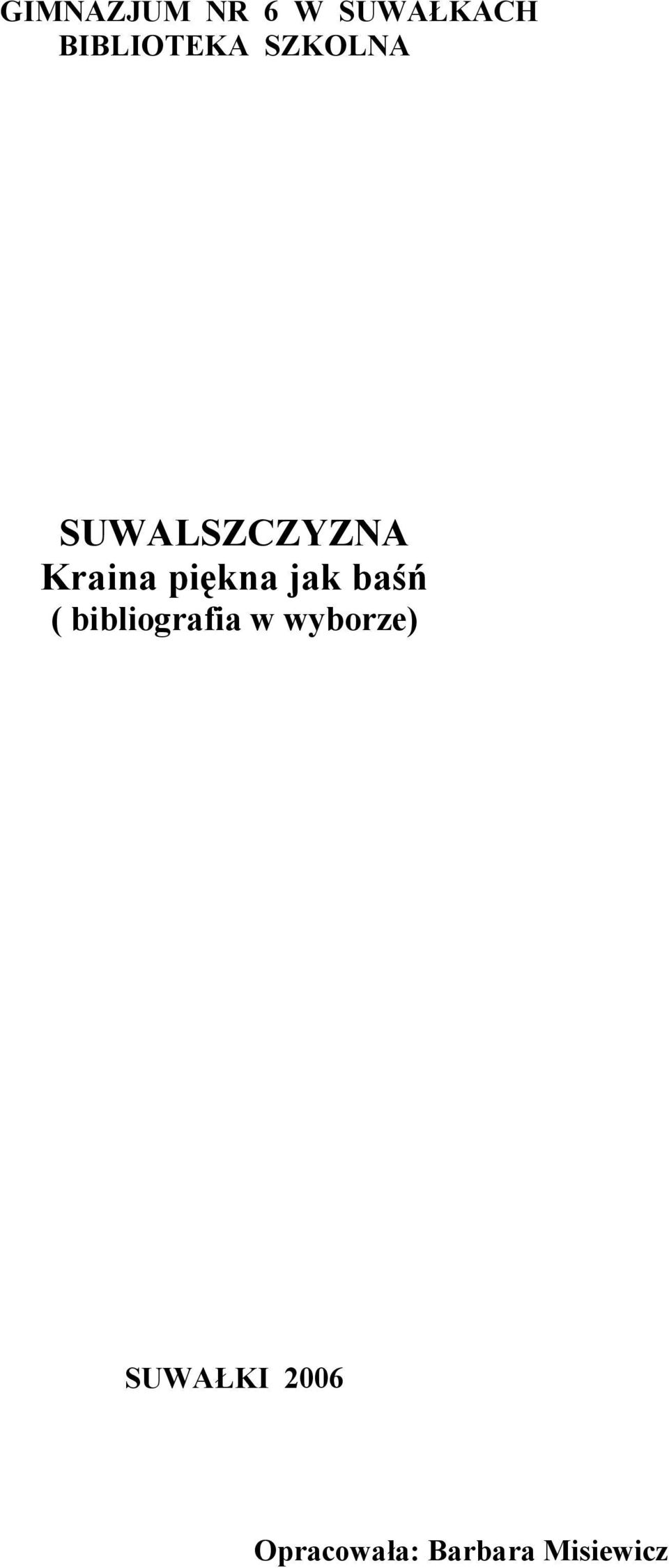 jak baśń ( bibliografia w wyborze)