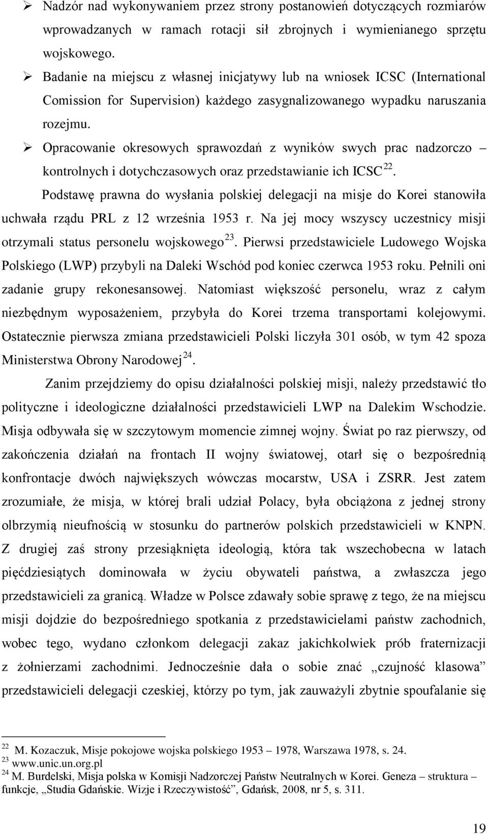 Opracowanie okresowych sprawozdań z wyników swych prac nadzorczo kontrolnych i dotychczasowych oraz przedstawianie ich ICSC 22.