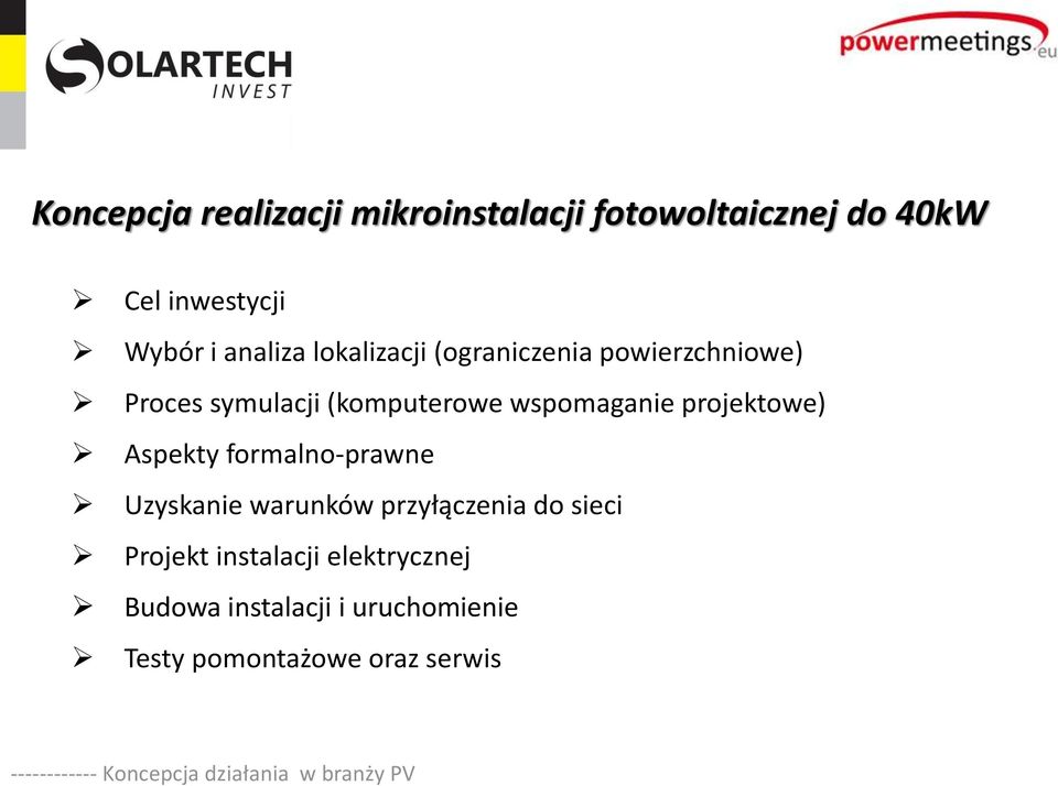 Aspekty formalno-prawne Uzyskanie warunków przyłączenia do sieci Projekt instalacji elektrycznej