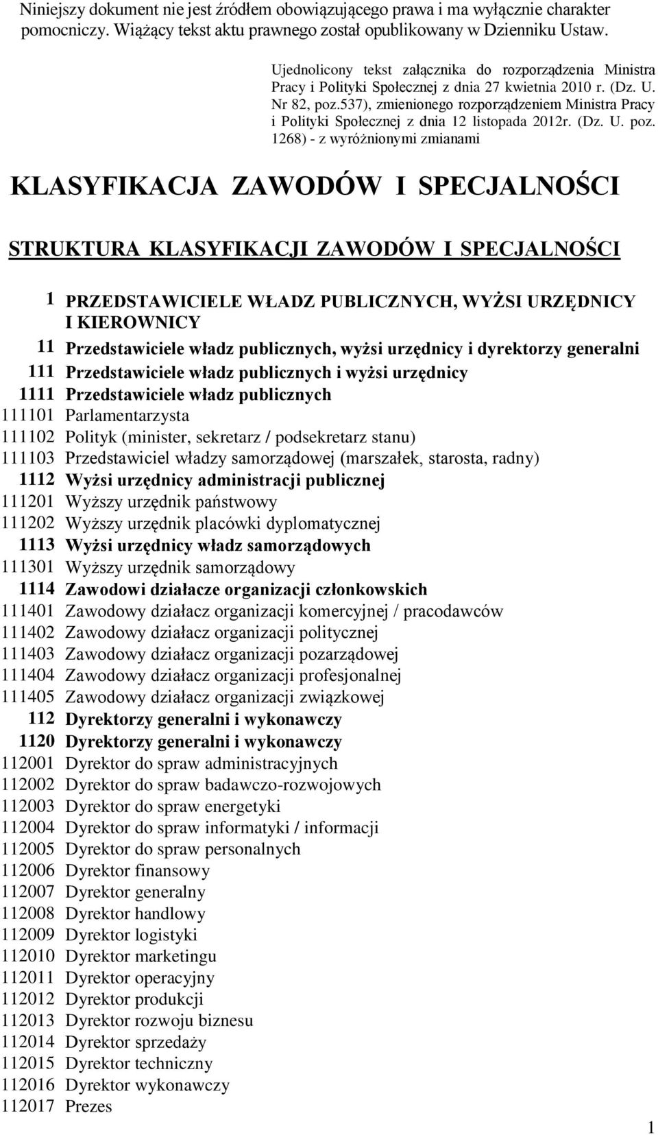 537), zmienionego rozporządzeniem Ministra Pracy i Polityki Społecznej z dnia 12 listopada 2012r. (Dz. U. poz.