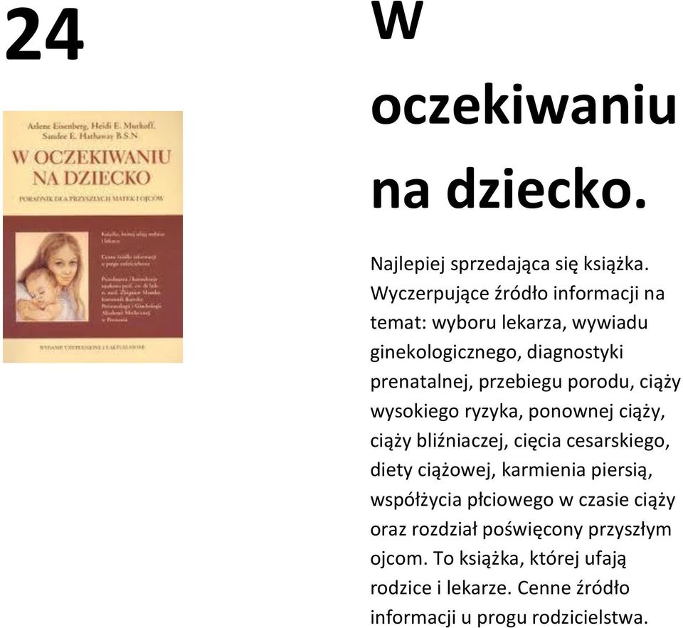 porodu, ciąży wysokiego ryzyka, ponownej ciąży, ciąży bliźniaczej, cięcia cesarskiego, diety ciążowej, karmienia