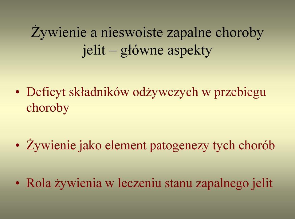 przebiegu choroby Żywienie jako element