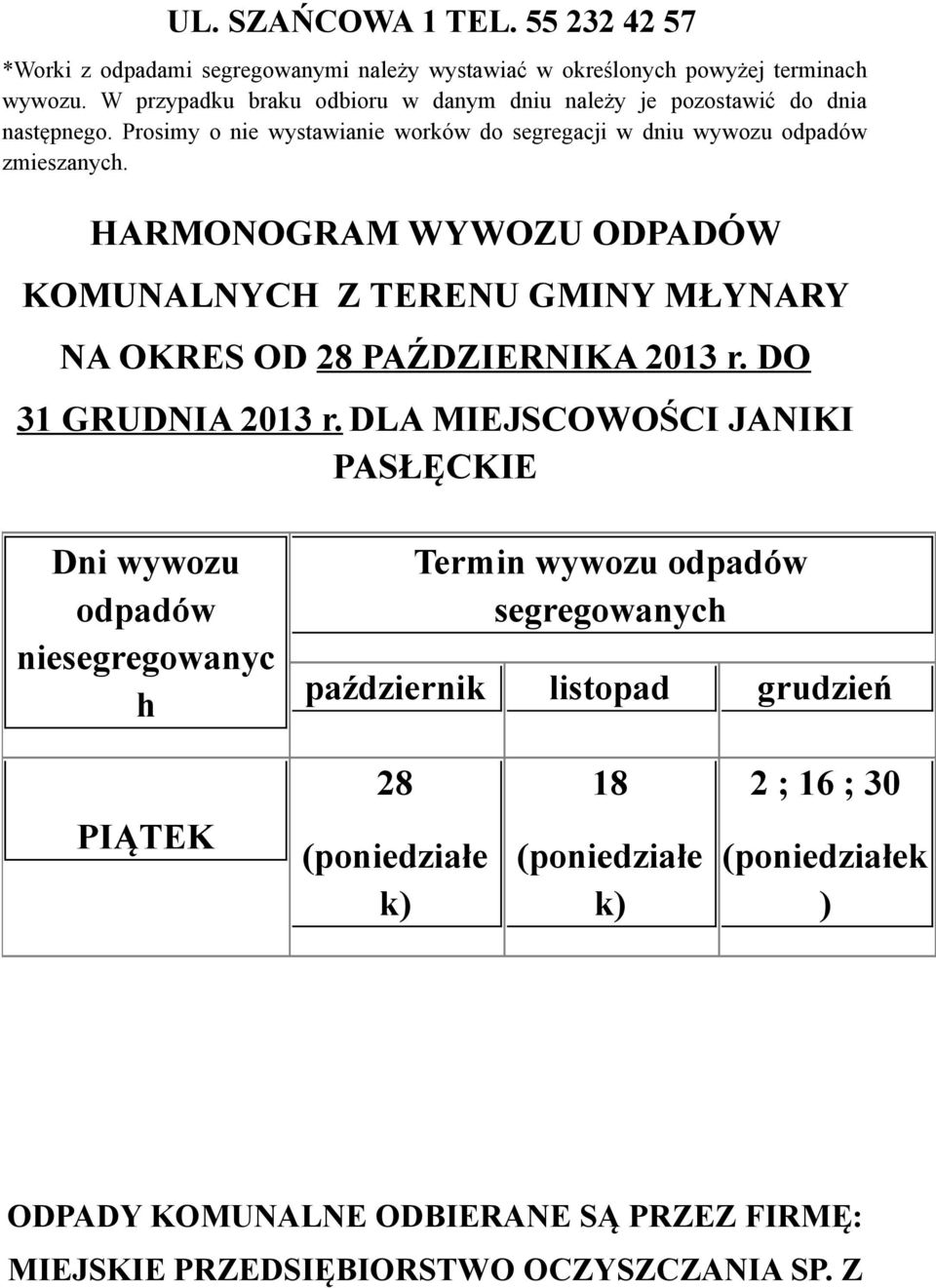 Prosimy o nie wystawianie worków do segregacji w dniu