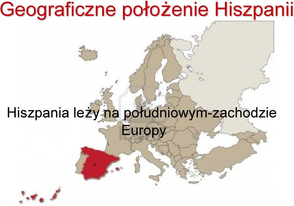 Hiszpania leży na