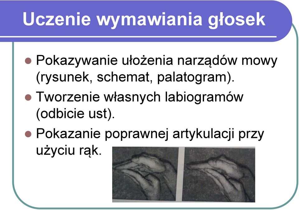 Tworzenie własnych labiogramów (odbicie ust).