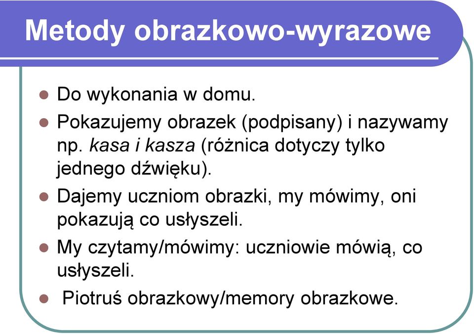 kasa i kasza (różnica dotyczy tylko jednego dźwięku).