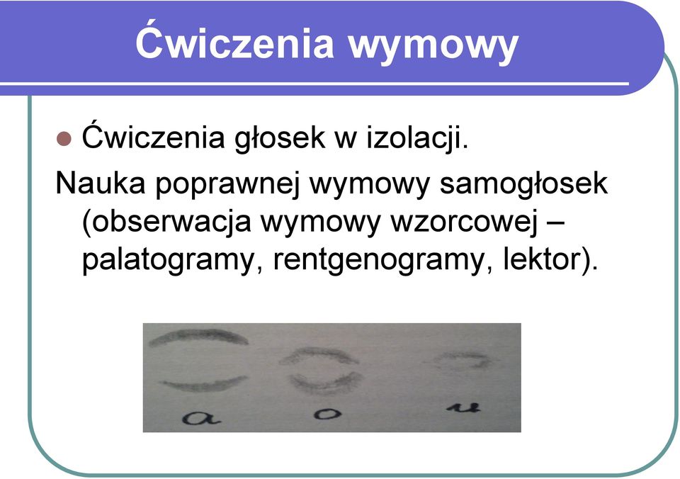 Nauka poprawnej wymowy samogłosek