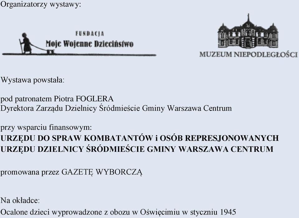 KOMBATANTÓW i OSÓB REPRESJONOWANYCH URZĘDU DZIELNICY ŚRÓDMIEŚCIE GMINY WARSZAWA CENTRUM