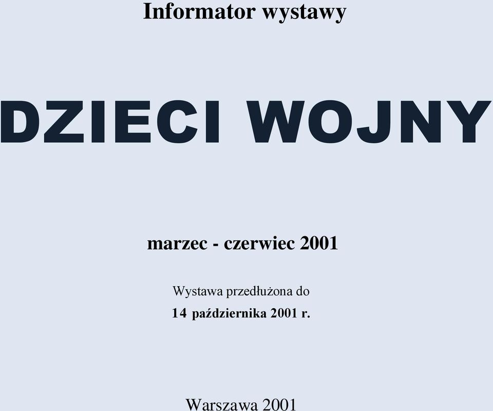 Wystawa przedłużona do 14