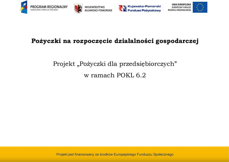 przedsiębiorczych w ramach POKL 6.