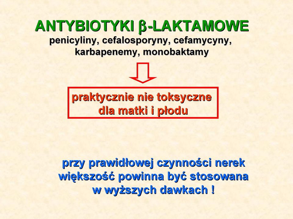 toksyczne dla matki i płodu przy prawidłowej