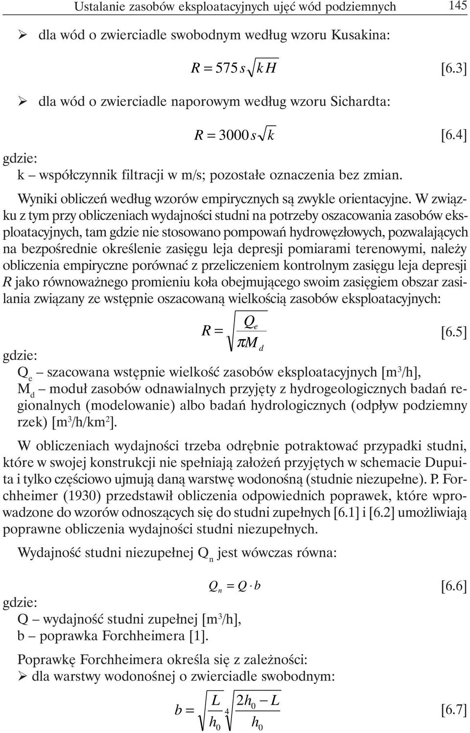 Wyniki obliczeń według wzorów empirycznych są zwykle orientacyjne.