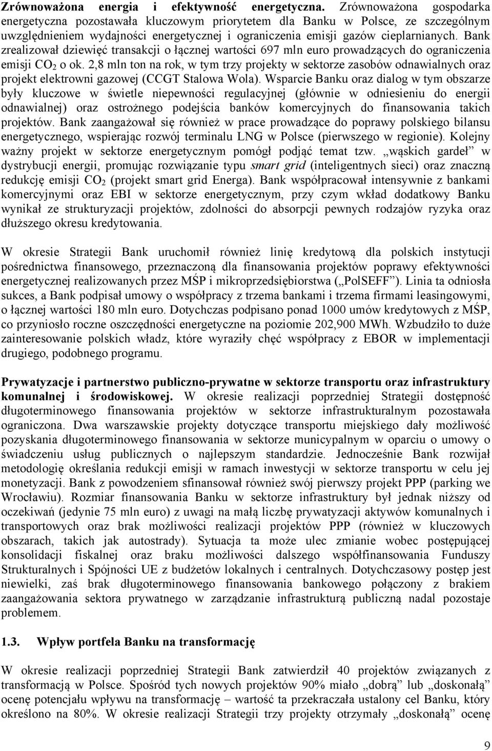 Bank zrealizował dziewięć transakcji o łącznej wartości 697 mln euro prowadzących do ograniczenia emisji CO 2 o ok.