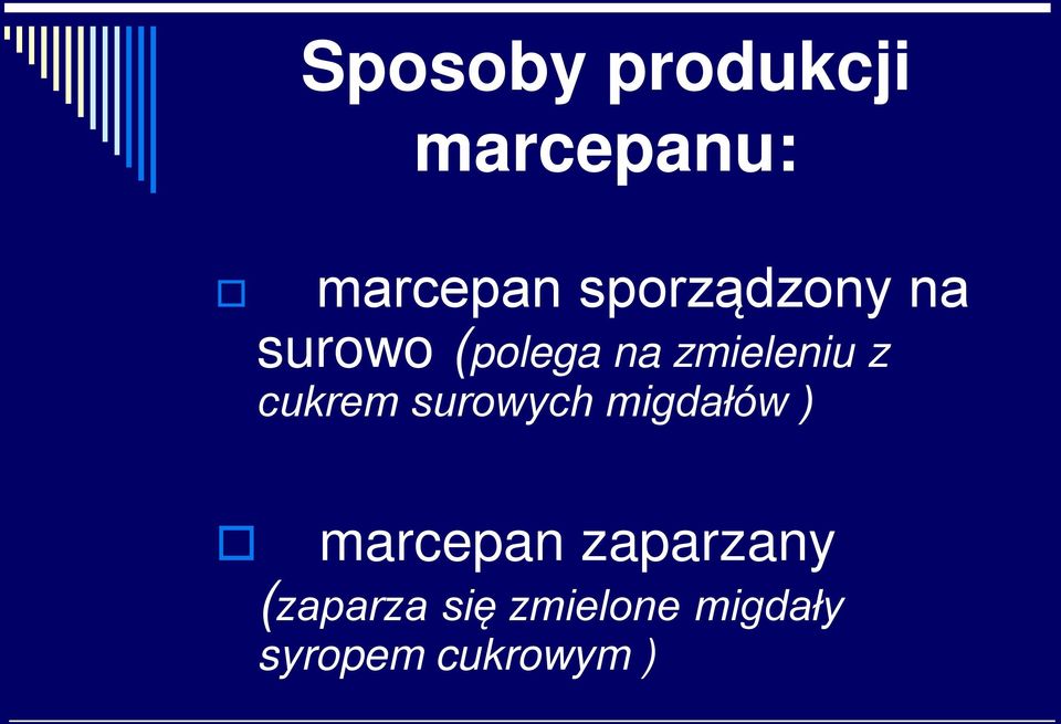 cukrem surowych migdałów ) marcepan