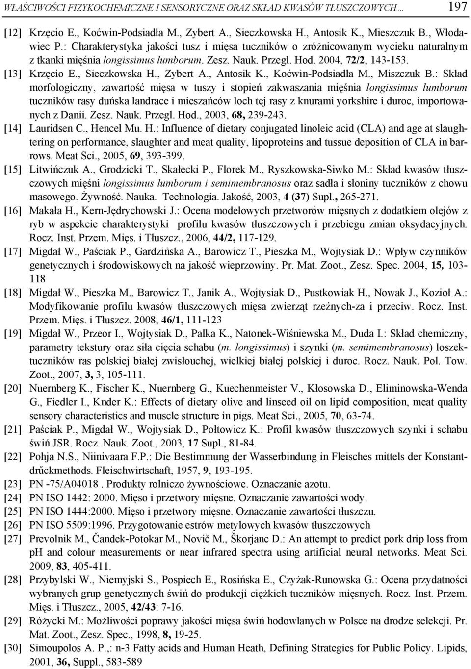 , Zybert A., Antosik K., Koćwin-Podsiadła M., Miszczuk B.