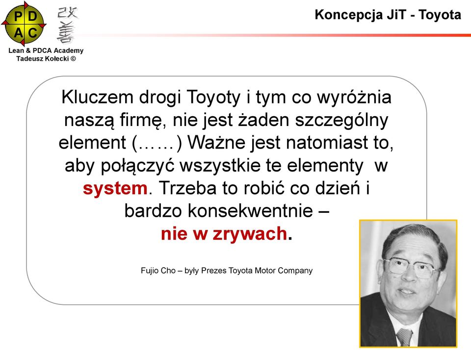 aby połączyć wszystkie te elementy w system.