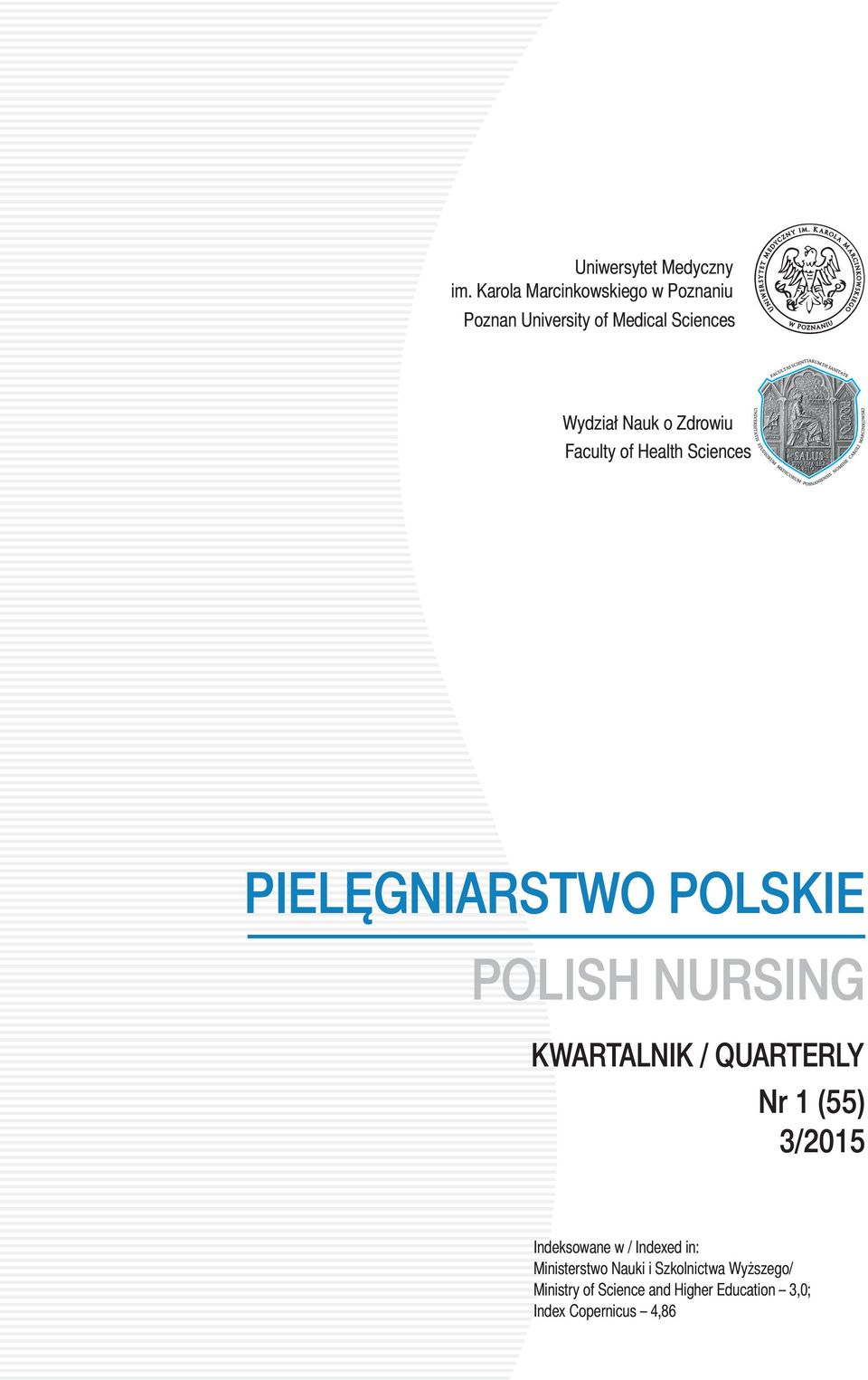 Zdrowiu Faculty of Health Sciences PIELĘGNIARSTWO POLSKIE POLISH NURSING KWARTALNIK /