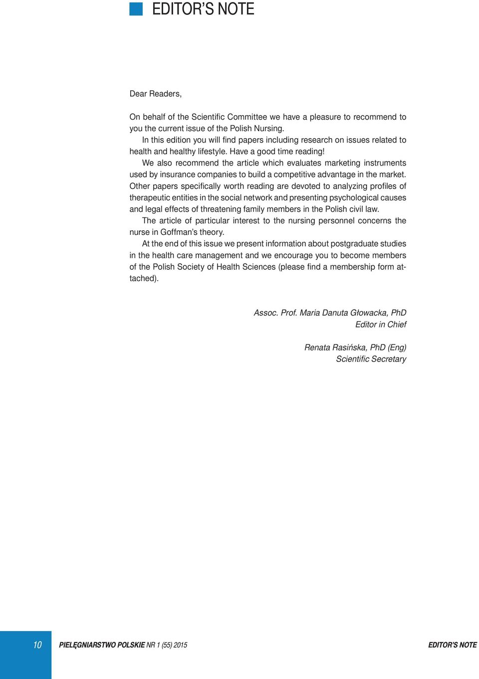 We also recommend the article which evaluates marketing instruments used by insurance companies to build a competitive advantage in the market.